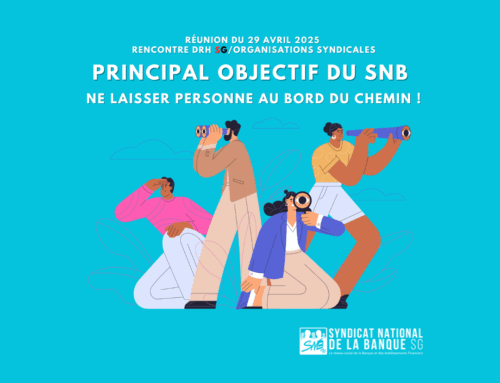 Réunion entre DRH et OS du 29/04 – Principal Objectif du SNB : Ne laisser personne au bord du chemin !