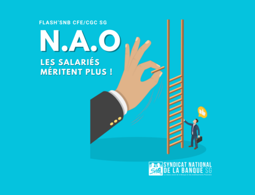 N.A.O : Pour le SNB les salariés méritent PLUS !